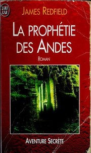Couverture de La Prophetie des Andes