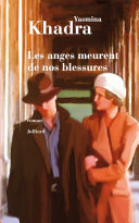 Couverture de Les Anges meurent de nos blessures